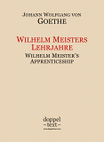 Johann Wolfgang von Goethe, Wilhelm Meisters Lehrjahre