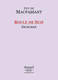 Guy de Maupassant, Boule de Suif