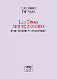 Alexandre Dumas, Les Trois Mousquetaires